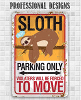 Sloth Parking - Metal Sign