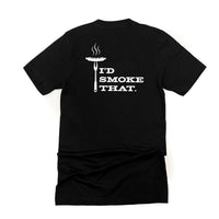 Grill Master - I'd Smoke That. (pf&b) - Unisex Tee