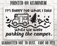 Sorry Camper - Metal Sign