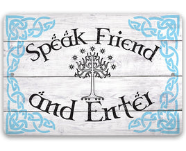 Speak Friend and Enter - Metal Sign