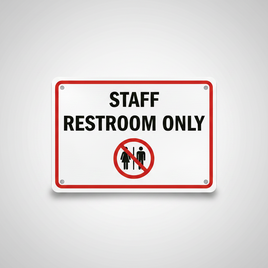 Staff Restroom Only Sign