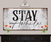 Stay Awhile - Canvas