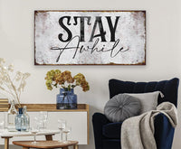 Stay Awhile - Canvas