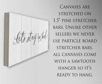 Stay In Bed - Canvas