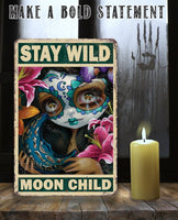 Stay Wild Moon Child - Metal Sign