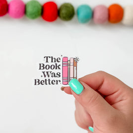 LMSS® STICKER - The Book Was Better