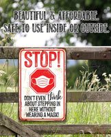 Stop Wear A Mask - Metal Sign