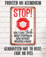 Stop Wear A Mask - Metal Sign