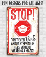 Stop Wear A Mask - Metal Sign