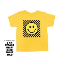 Big Yellow Checker Smiley - I am Strong Smart Kind Brave Bold (f & b) - Child Tee
