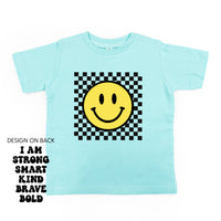 Big Yellow Checker Smiley - I am Strong Smart Kind Brave Bold (f & b) - Child Tee