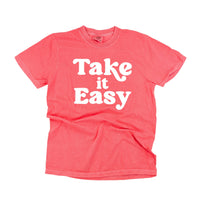 Take It Easy - Comfort Colors Tee