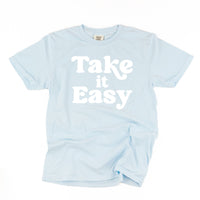 Take It Easy - Comfort Colors Tee