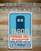Tardis Parking Only - Metal Sign