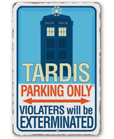 Tardis Parking Only - Metal Sign