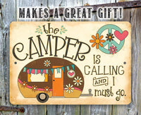The Camper is Calling - Metal Sign