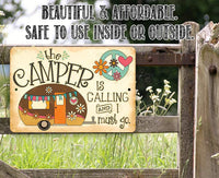 The Camper is Calling - Metal Sign