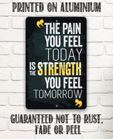 The Pain You Feel - Metal Sign