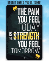 The Pain You Feel - Metal Sign