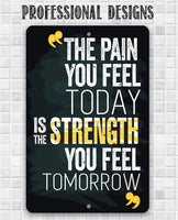 The Pain You Feel - Metal Sign