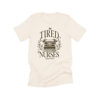 NURSE - THE TIRED NURSES DEPARTMENT - Unisex Tee