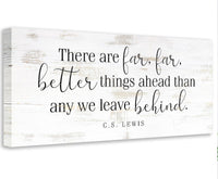 There Are Far Far Better - Canvas