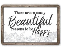 There Are So Many Beautiful - Metal Sign