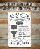 This Is A Sensitive Septic System - Metal Sign