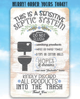 This Is A Sensitive Septic System - Metal Sign