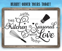 This Kitchen is Seasoned with Love - Metal Sign