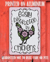Easily Distracted by Chickens - Metal Sign