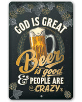 God is Great Beer is Good - Metal Sign