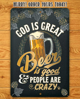 God is Great Beer is Good - Metal Sign