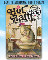 Hot Bath - Metal Sign
