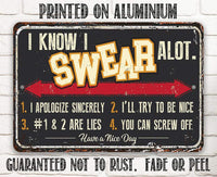 I Know I Swear A lot - Metal Sign