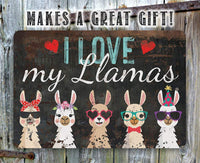 I Love My Llamas - Metal Sign