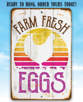 Farm Fresh Eggs - Metal Sign