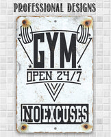 Gym 24/7 No Excuses - Metal Sign