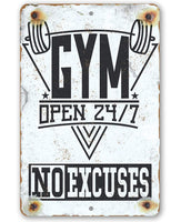 Gym 24/7 No Excuses - Metal Sign