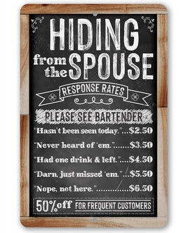 Hiding From The Spouse - Metal Sign