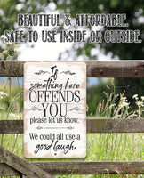 If Something Here Offends - Metal Sign