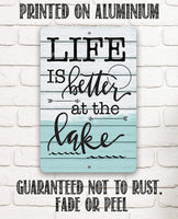 Life Is Better at The Lake 2 - Metal Sign