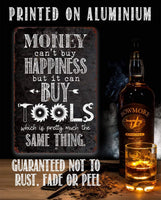 Money Can Buy Tools - Metal Sign
