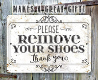 Please Remove Your Shoes - Metal Sign
