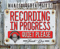 Quiet Recording Studio - Metal Sign