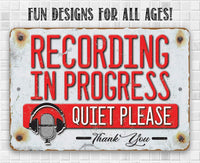 Quiet Recording Studio - Metal Sign