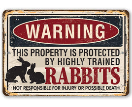 Warning Property Protected By Rabbits - Metal Sign