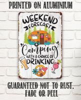 Weekend Forecast Camping - Metal Sign