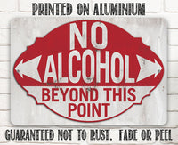 No Alcohol Beyond This Point - Metal Sign