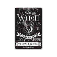 Personalized - A Wicked Witch and Her Handsome Devil - Metal Sign